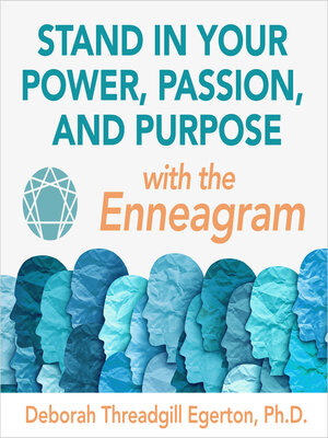 cover image of Stand in Your Power Passion and Purpose with the Enneagram